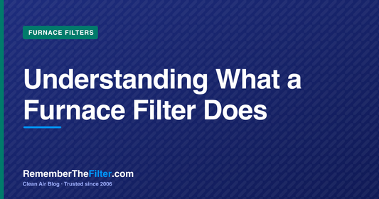 Understanding What a Furnace Filter Does