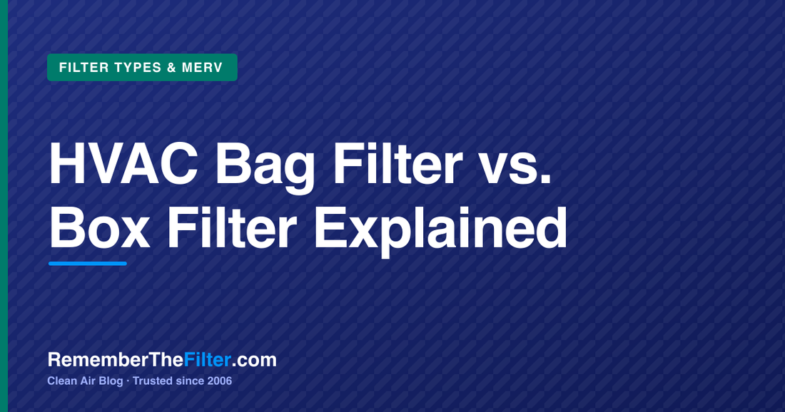HVAC Bag Filter vs. Box Filter Explained