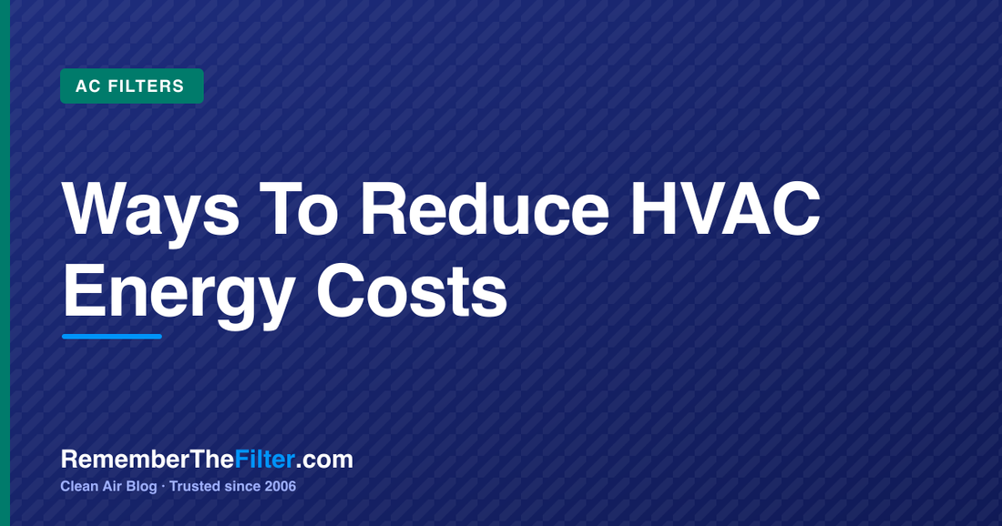 Ways To Reduce HVAC Energy Costs