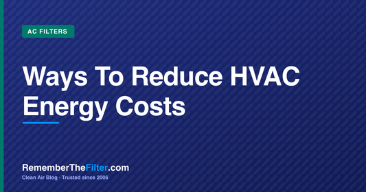 Ways To Reduce HVAC Energy Costs