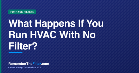 What Happens If You Run HVAC With No Filter?