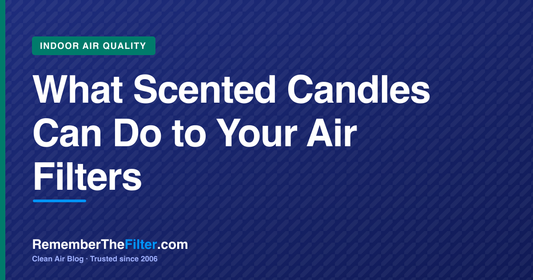 What Scented Candles Can Do to Your Air Filters