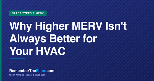 Why Higher MERV Isn't Always Better for Your HVAC